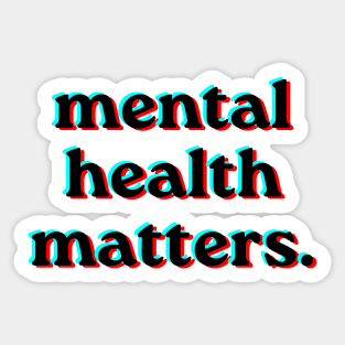 Mental Health Matters Holpgraphic style v2 black Sticker
